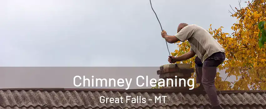  Chimney Cleaning Great Falls - MT