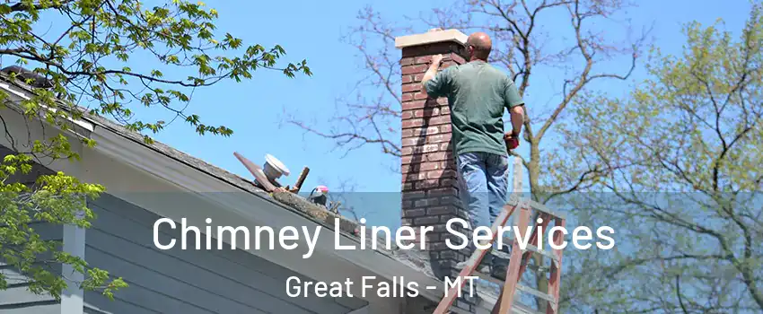  Chimney Liner Services Great Falls - MT