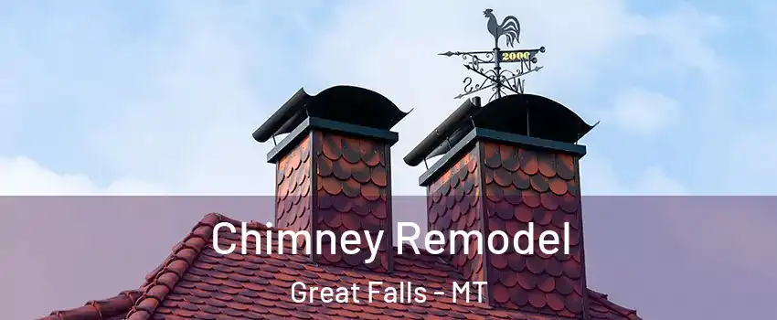  Chimney Remodel Great Falls - MT