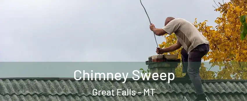  Chimney Sweep Great Falls - MT