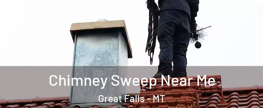 Chimney Sweep Near Me Great Falls - MT