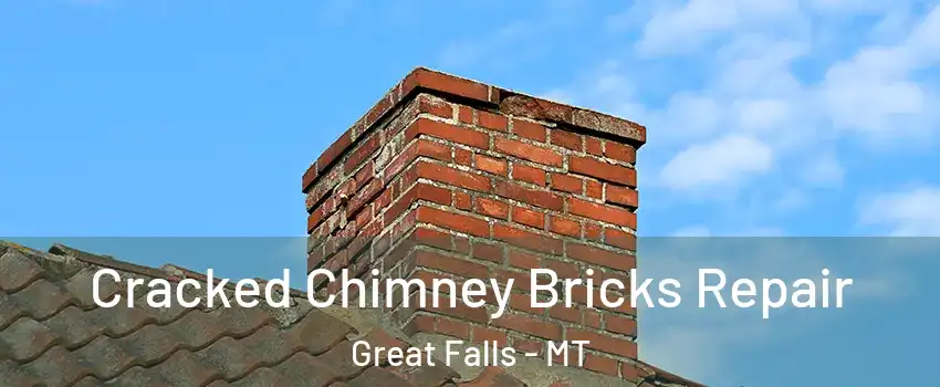  Cracked Chimney Bricks Repair Great Falls - MT