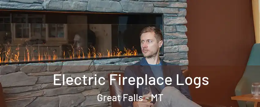  Electric Fireplace Logs Great Falls - MT