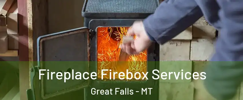  Fireplace Firebox Services Great Falls - MT