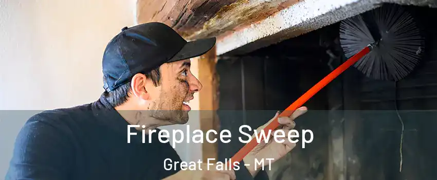  Fireplace Sweep Great Falls - MT