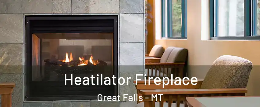 Heatilator Fireplace Great Falls - MT