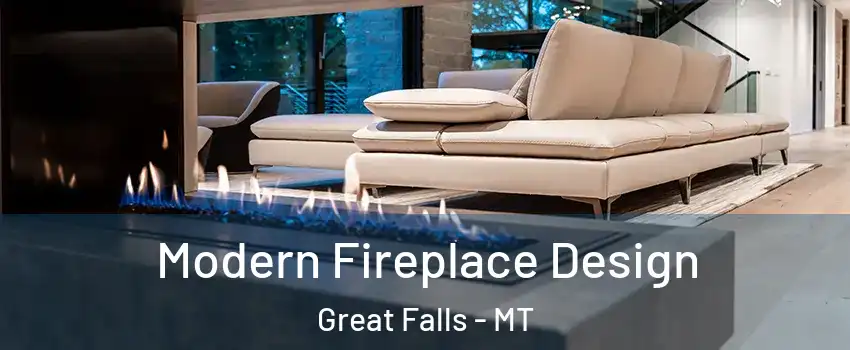  Modern Fireplace Design Great Falls - MT