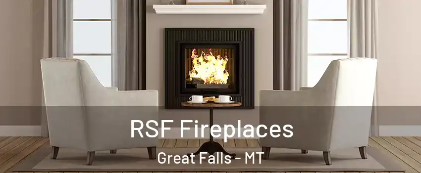  RSF Fireplaces Great Falls - MT