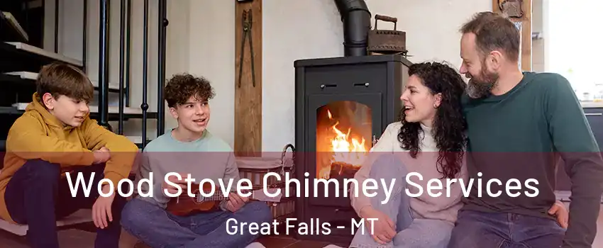  Wood Stove Chimney Services Great Falls - MT
